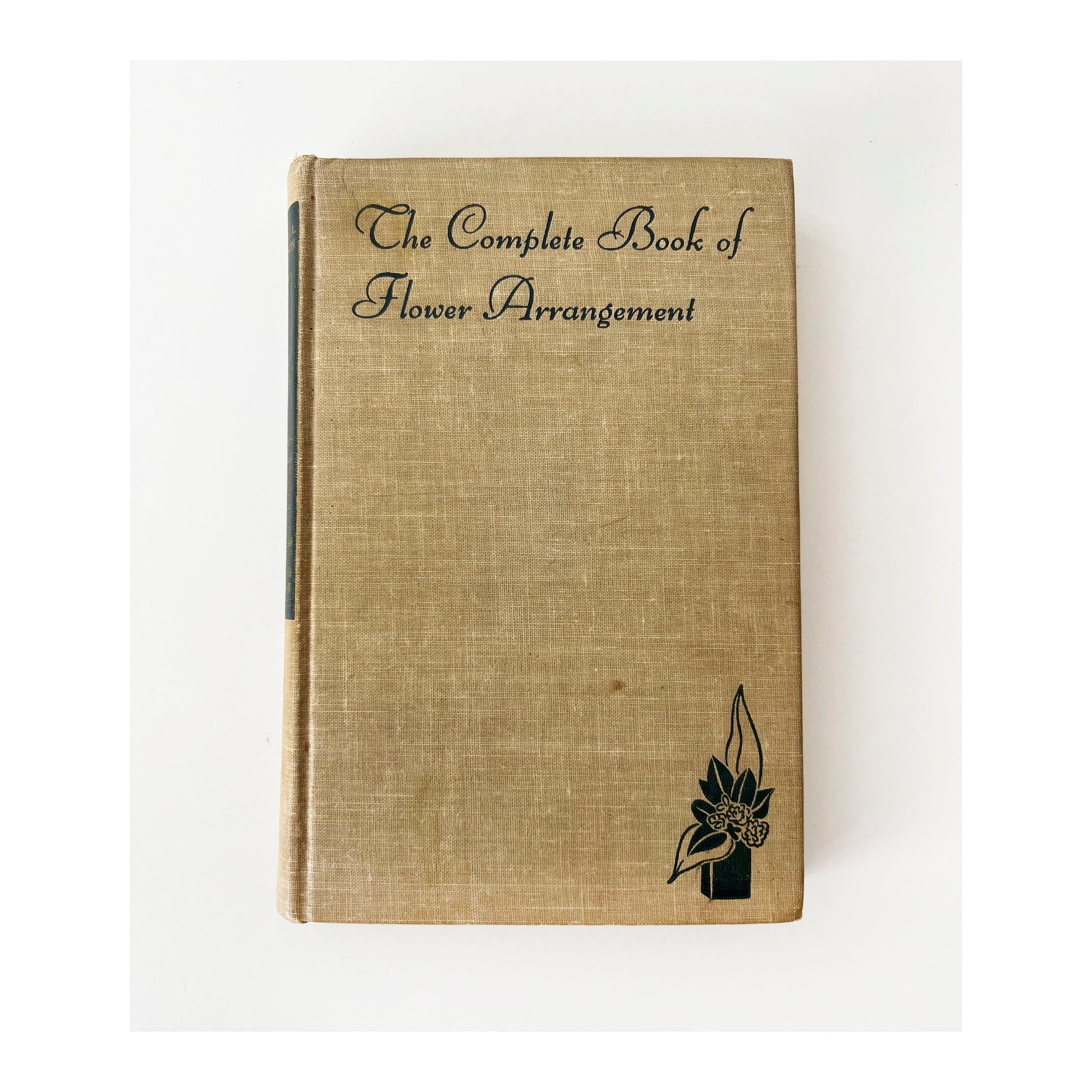 1947 Flower Arrangement Book: Rockwell and Grayson, First Edition Hardcover