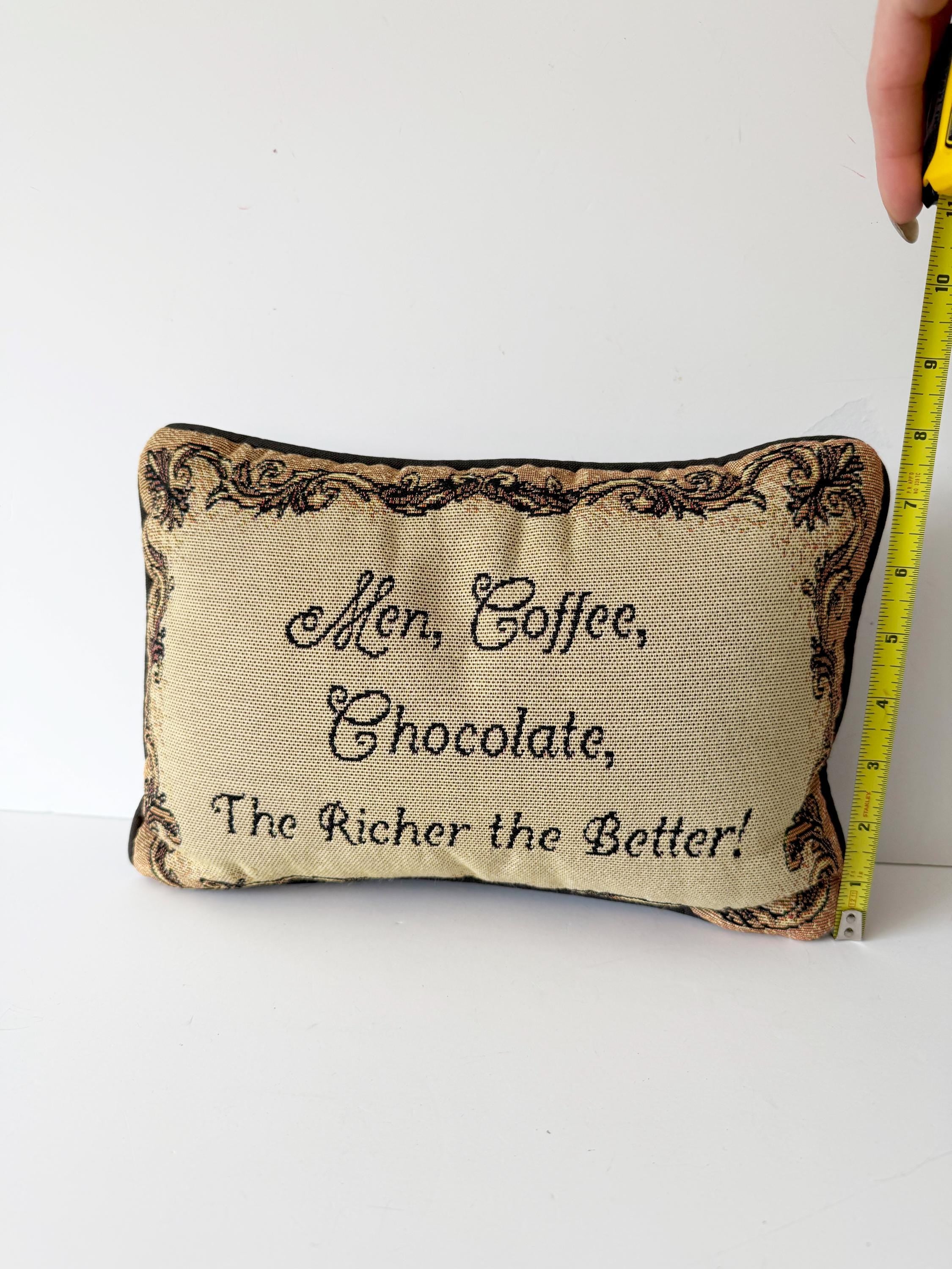 Men Coffee Chocolate The Richer the Better Throw Pillow