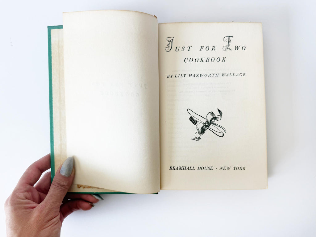 1949 Just for Two Cookbook by Lily Haxworth Wallace