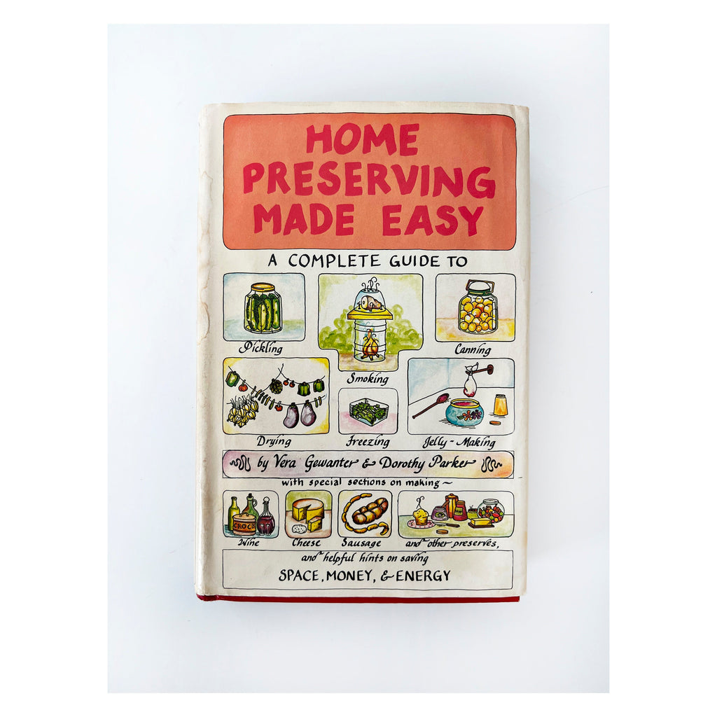 1975 Home Preserving Made Easy by Vera Gewanter