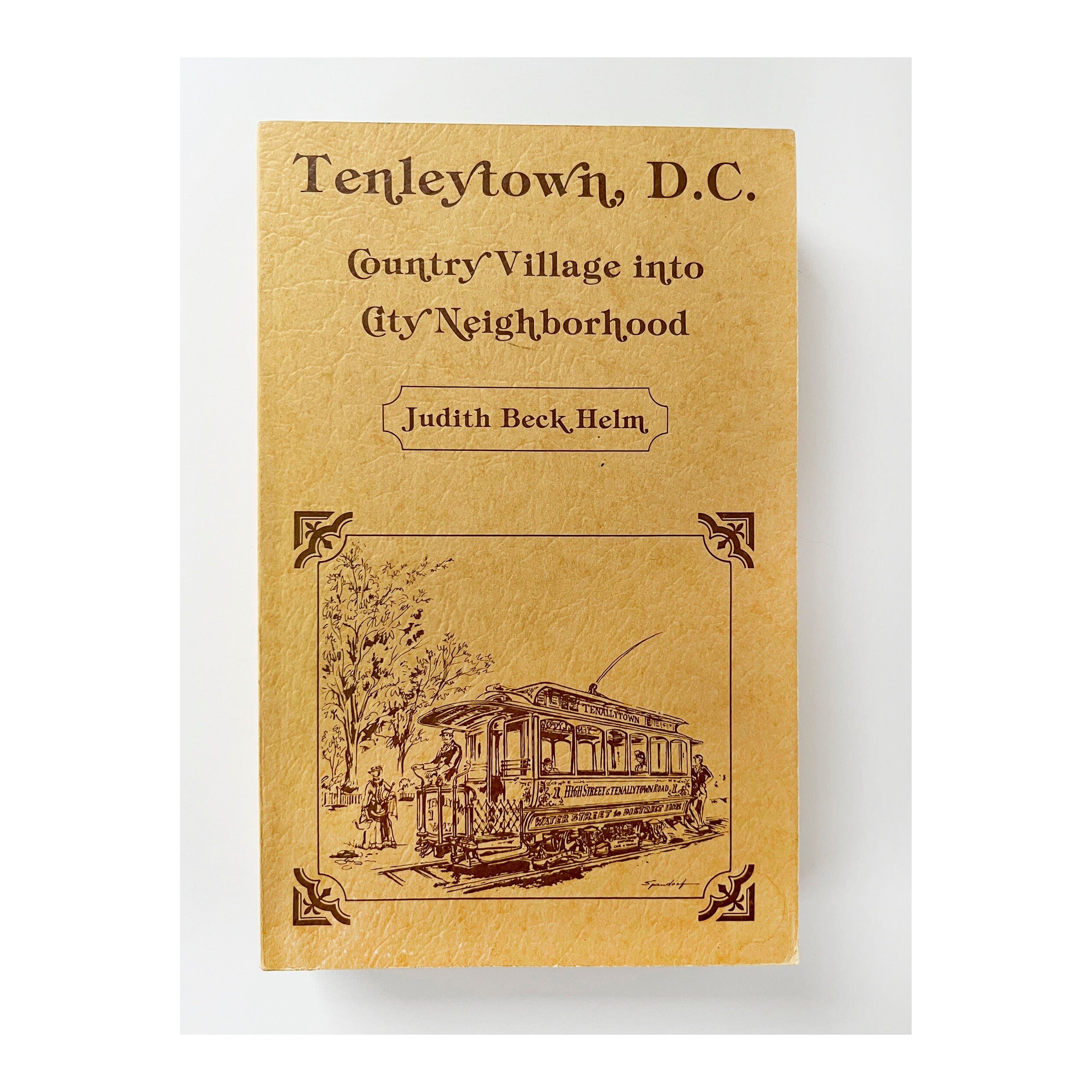 1981 Tenleytown D.C. History Book: Judith Beck Helm, Washington DC