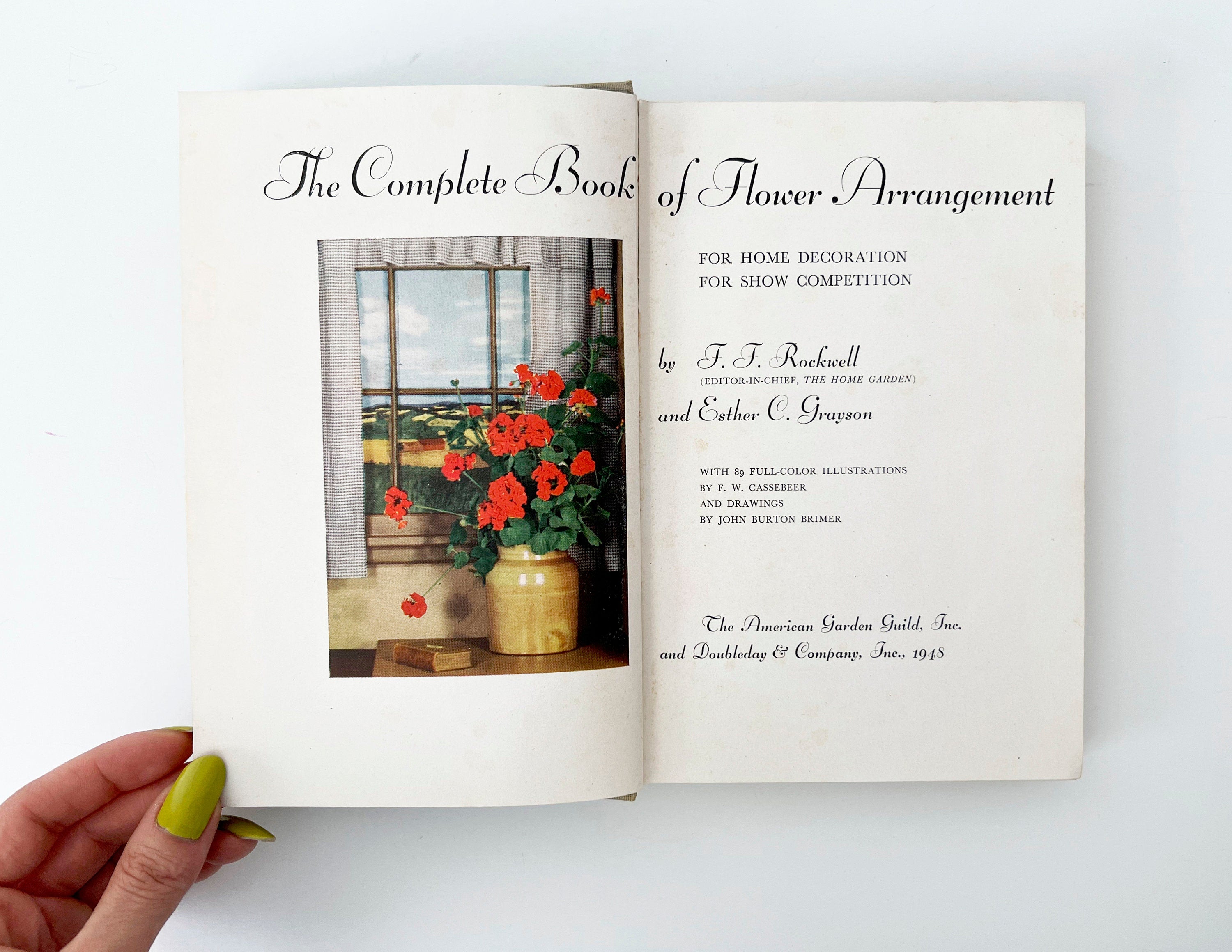 1947 Flower Arrangement Book: Rockwell and Grayson, First Edition Hardcover