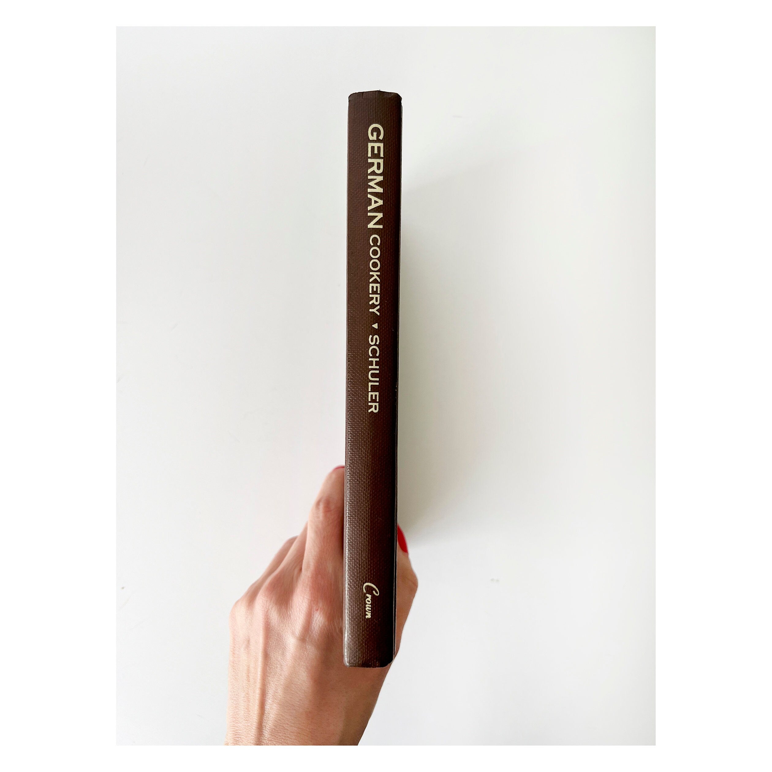 1983 German Cookery By Elizabeth Schuler & Translated By Joy Gary Hardcover Crown Publishers